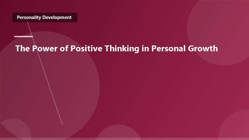 The Power of Positive Thinking in Personal Growth